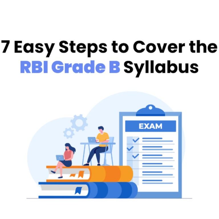 7 Easy Steps to Cover the RBI Grade B Syllabus