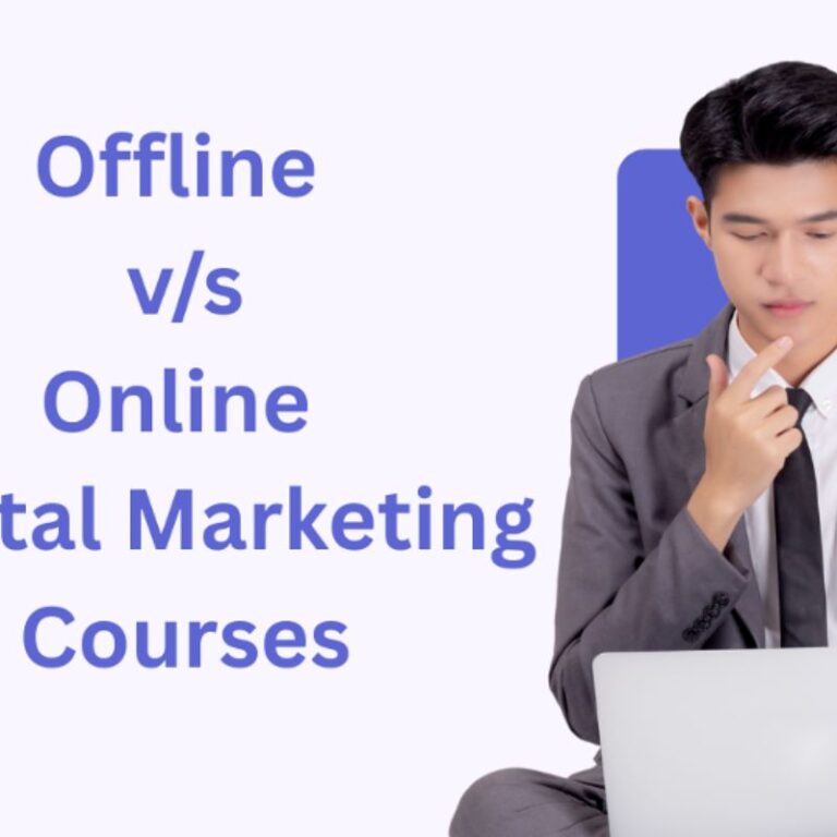 Offline vs. Online Digital Marketing Courses