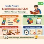 How to Prepare Legal Reasoning for CLAT Without Prior Law Knowledge