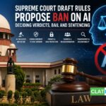 Supreme Court Draft Rules Propose Ban on AI Deciding Verdicts, Bail and Sentencing