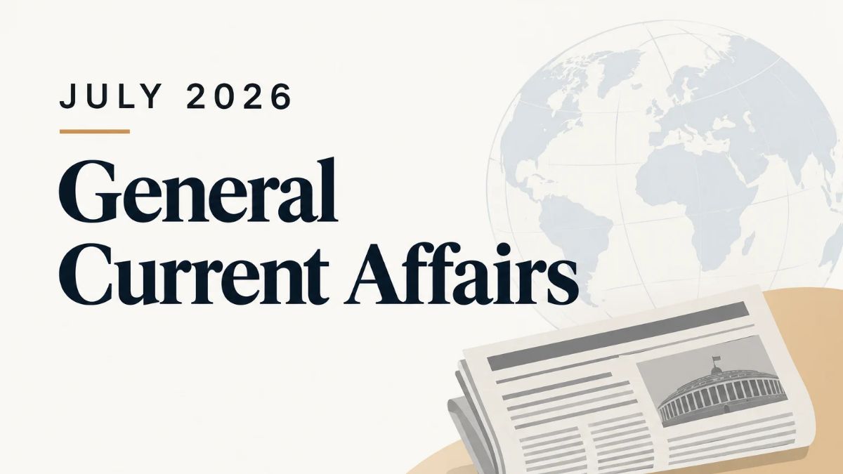 July 2026 Current Affairs for CLAT and OLETs